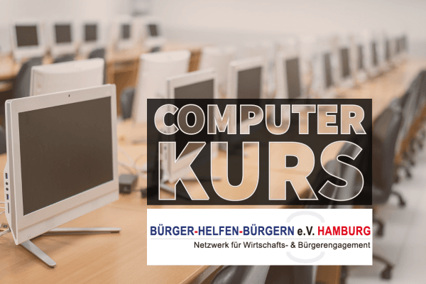 Computerkurs powered by Bürger helfen Bürgern e.V. Hamburg